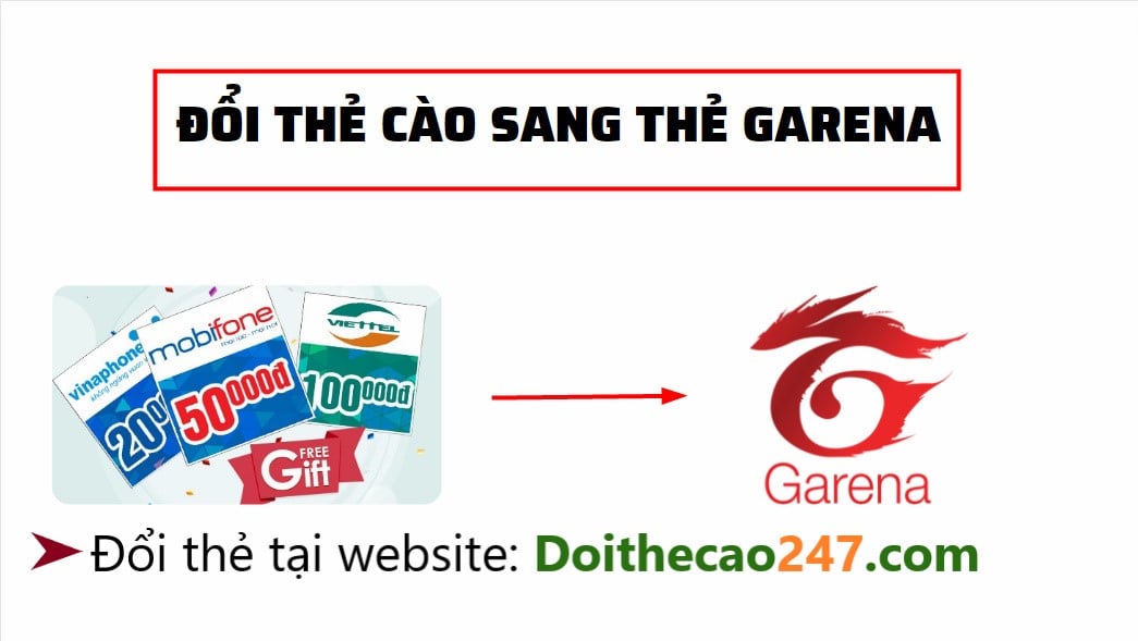 Đổi thẻ cào sang thẻ Garena tại các website uy tín và an toàn