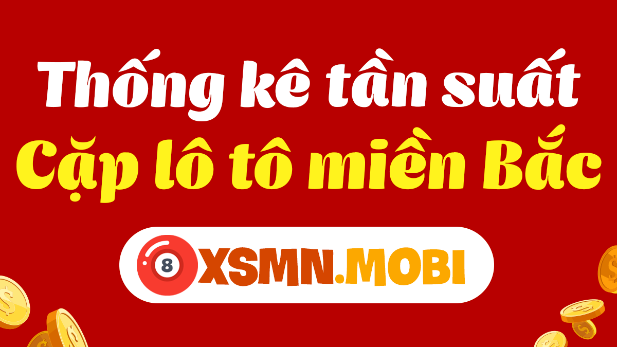 Thống kê tần suất cặp loto miền Bắc, Nam, Trung chính xác