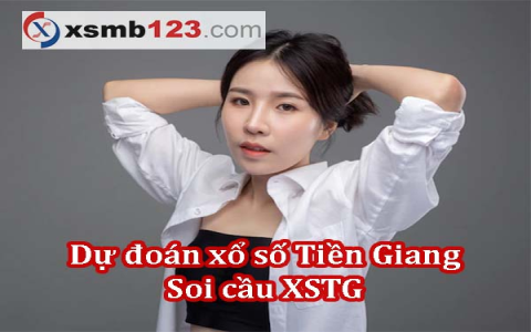 Quay thử xổ số Tiền Giang miễn phí: Dự đoán kết quả chính xác hôm nay