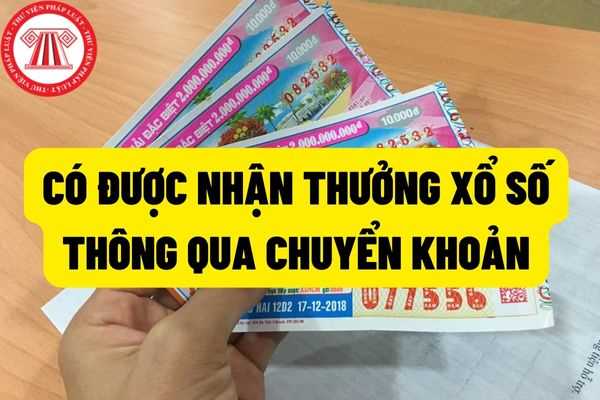 Trúng giải 6 xổ số được bao nhiêu tiền? Thủ tục nhận thưởng có phức tạp không?