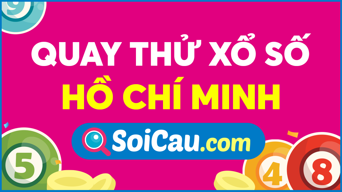 Quay thử XSHCM giờ hoàng đạo - Bí kíp soi cầu may mắn