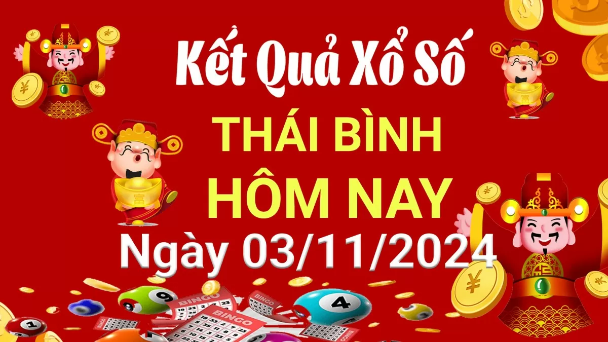 Thống kê xổ số Thái Bình hôm nay (Kết quả mới nhất)