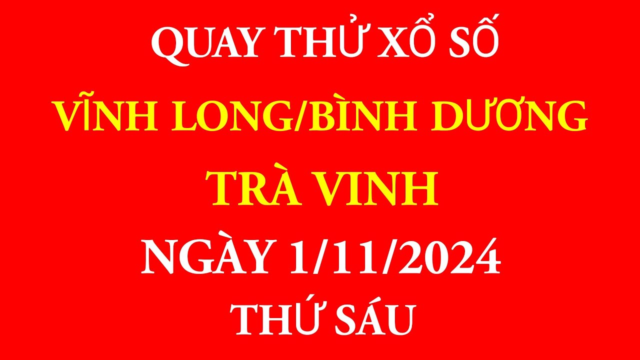 Kết quả quay thử Vĩnh Long có chính xác không? Tìm hiểu ngay!