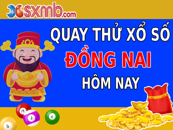 Quay thử kết quả xổ số Đồng Nai có đáng tin không? Mẹo nhận biết trang quay thử chuẩn.